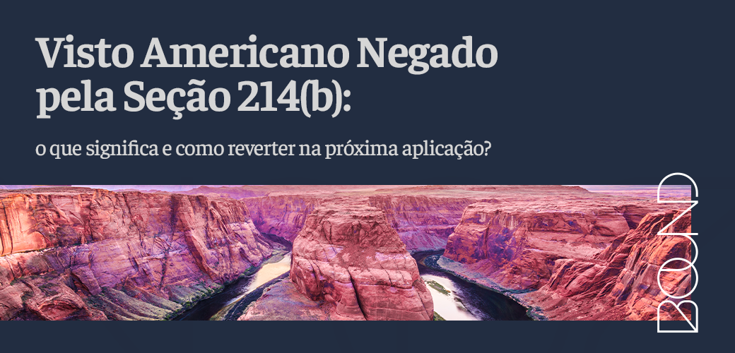 Imagem de destaque do artigo tratando sobre o visto americano negado Se&ccedil;&atilde;o 214(b)